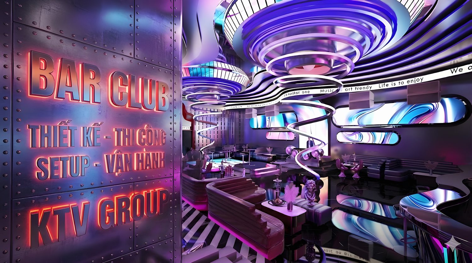 Thiết kế - Thi công - Set up - Vận hành BAR CLUB - KTV GROUP
